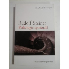 PSIHOLOGIE SPIRITUALA - RUDOLF STEINER